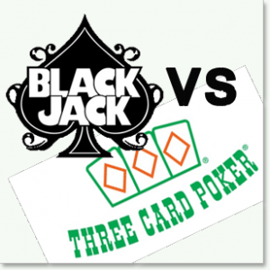 Blackjack v 3 Card Poker